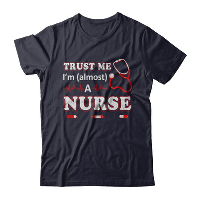 Trust Me I'm Almost A Nurse-T-Shirt & Hoodie-Premium T-Shirt-Midnight Navy