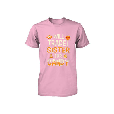 Will Trade Sister For Candy Funny Brother Halloween Youth-Youth Shirt-Toddler T-Shirt-Pink
