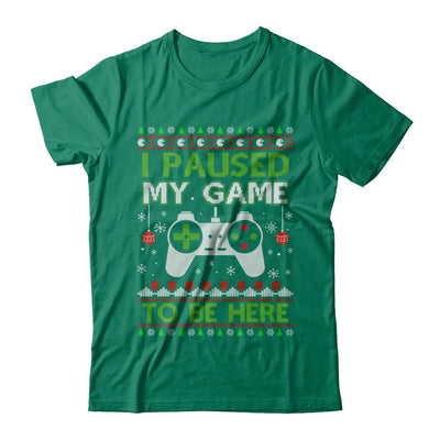 I Paused My Game To Be Here Ugly Christmas Sweater-T-Shirt & Sweatshirt-Classic T-Shirt-Kelly Green