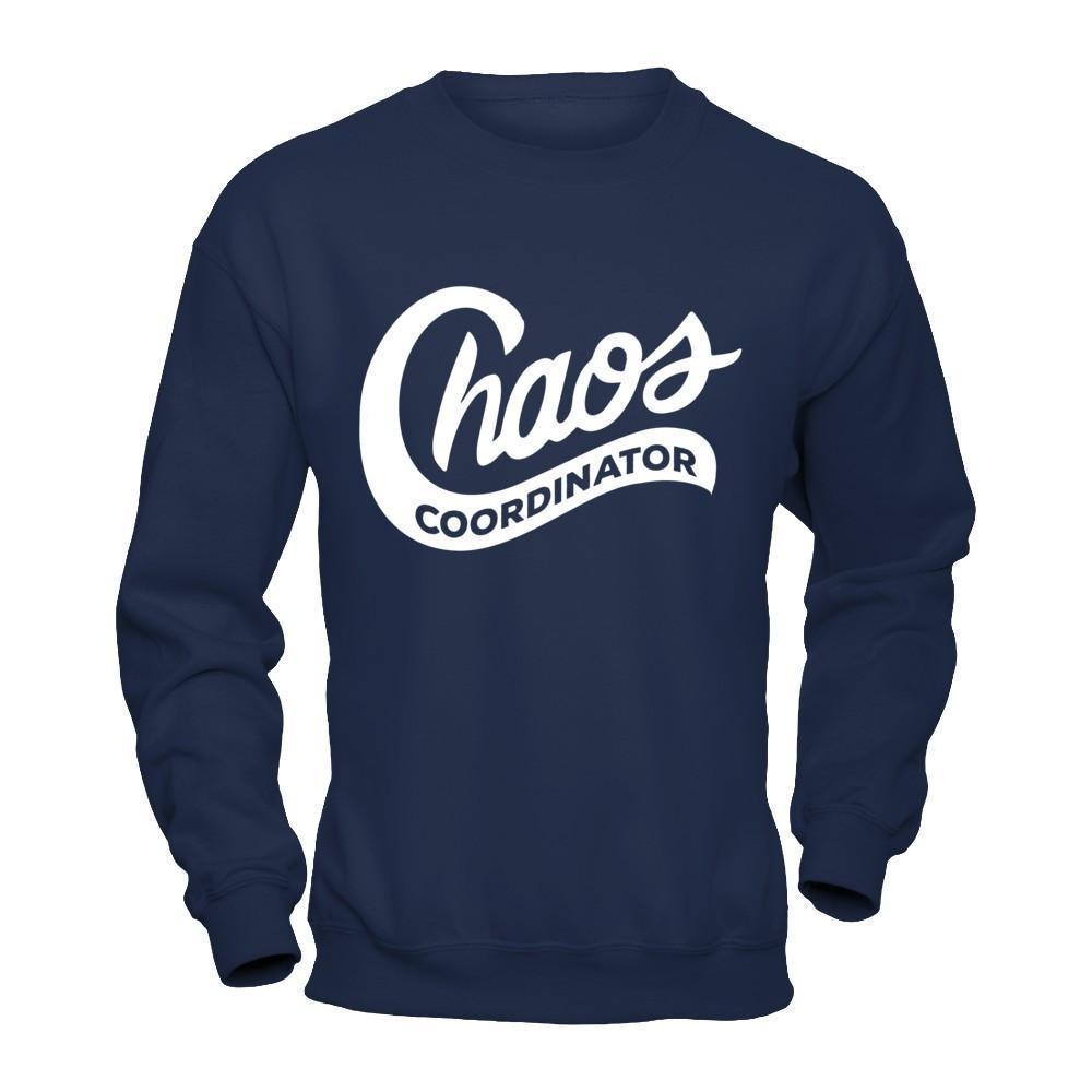 Chaos Coordinator-T-Shirt & Hoodie-Crewneck Sweatshirt-Navy