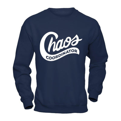 Chaos Coordinator-T-Shirt & Hoodie-Crewneck Sweatshirt-Navy