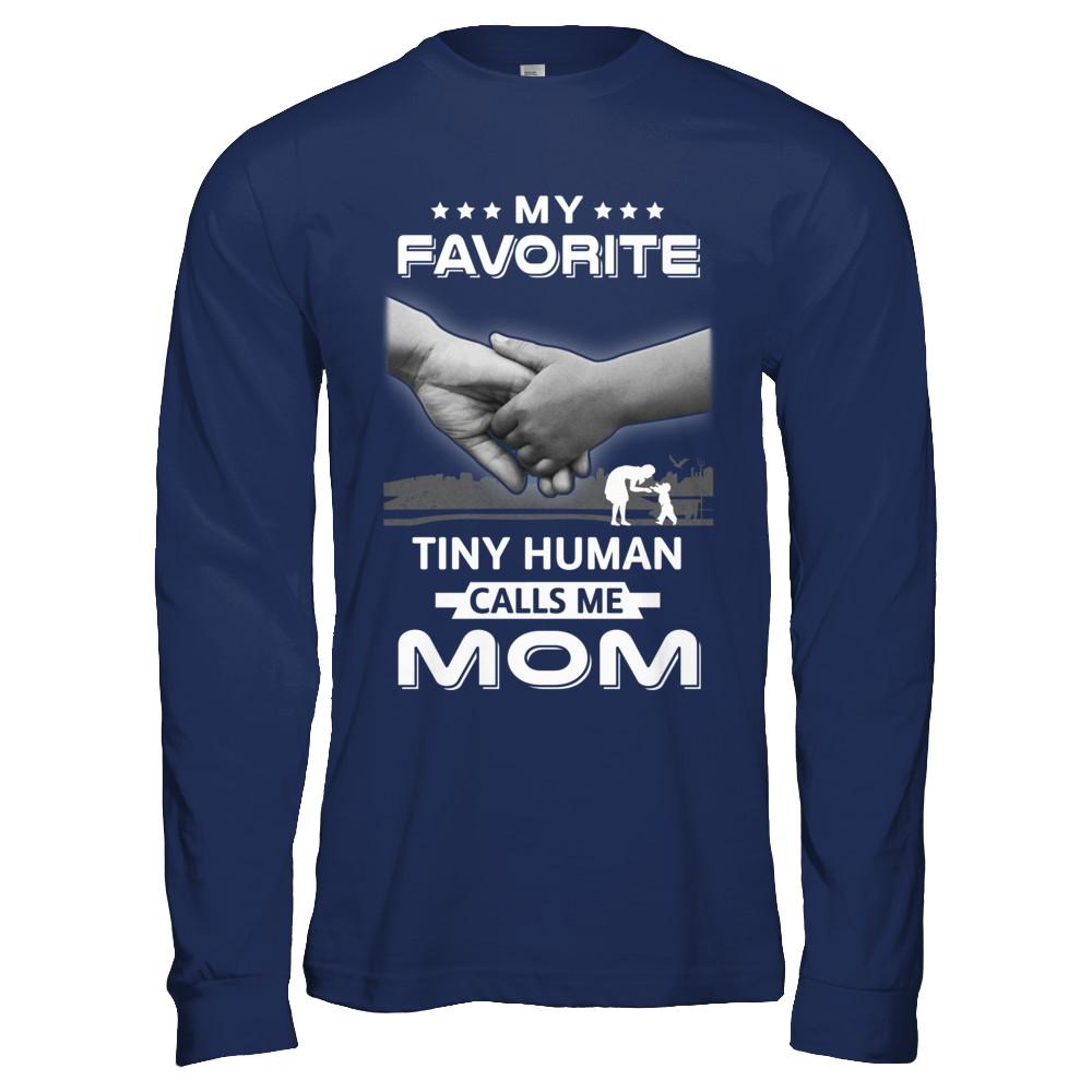 My Favorite Tiny Human Calls Me Mom-T-Shirt & Hoodie-Long Sleeve T-Shirt-Navy