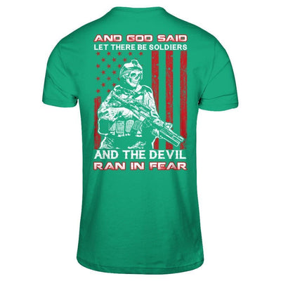And God Said Let There Be Soldier And The Devil Ran In Fear-T-Shirt & Hoodie-Classic T-Shirt-Kelly Green