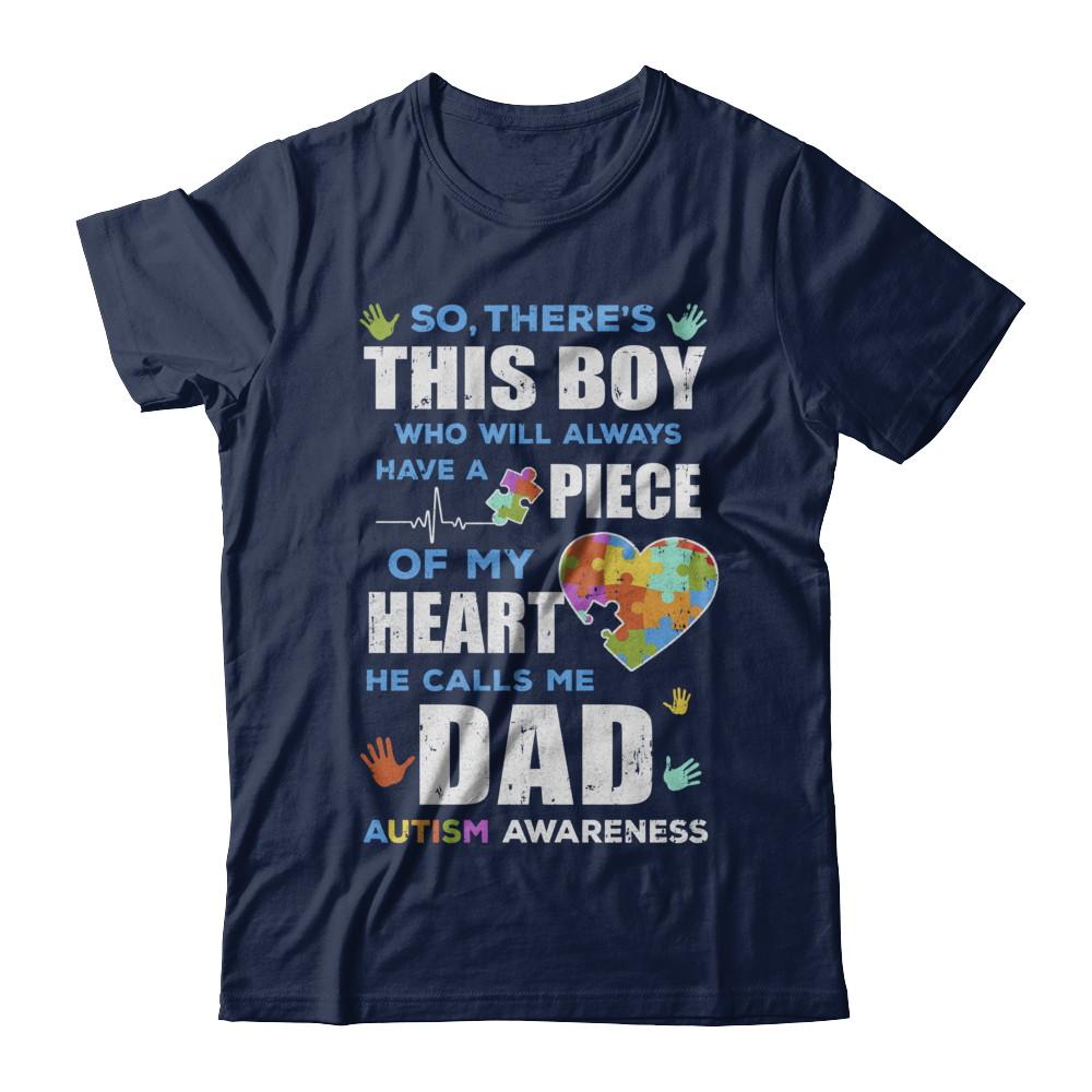 There's This Boy He Calls Me Dad Autism Awareness-T-Shirt & Hoodie-Classic T-Shirt-Navy