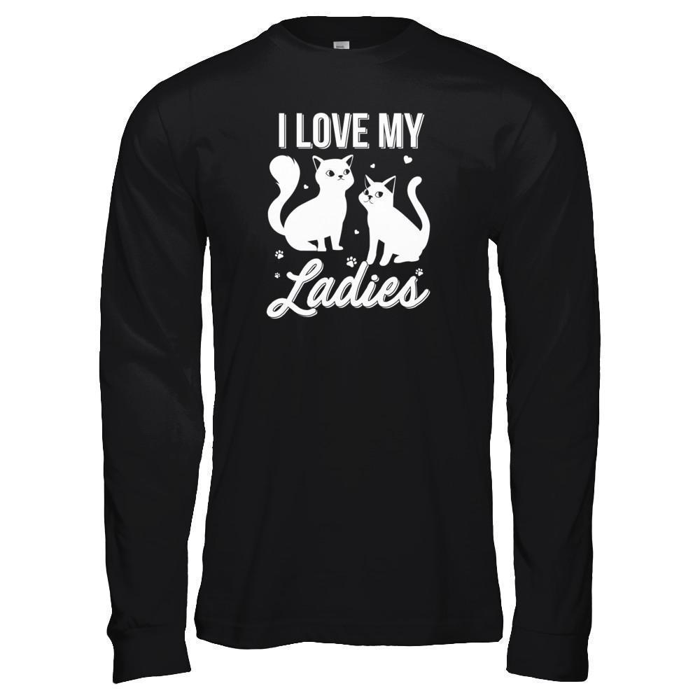 I Love My Ladies Funny Cats Lover-T-Shirt & Tank Top-Long Sleeve T-Shirt-Black