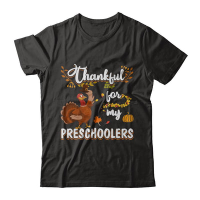 Thankful For My Preschoolers Teacher Thanksgiving Day-T-Shirt & Sweatshirt-Premium T-Shirt-Black