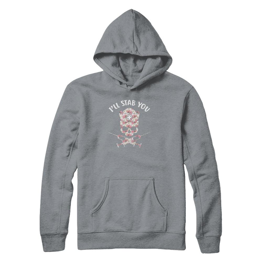 I'll Stab You Nurse Skull Floral Flower Nursing Gift-T-Shirt & Tank Top-Pullover Hoodie-Light Steel