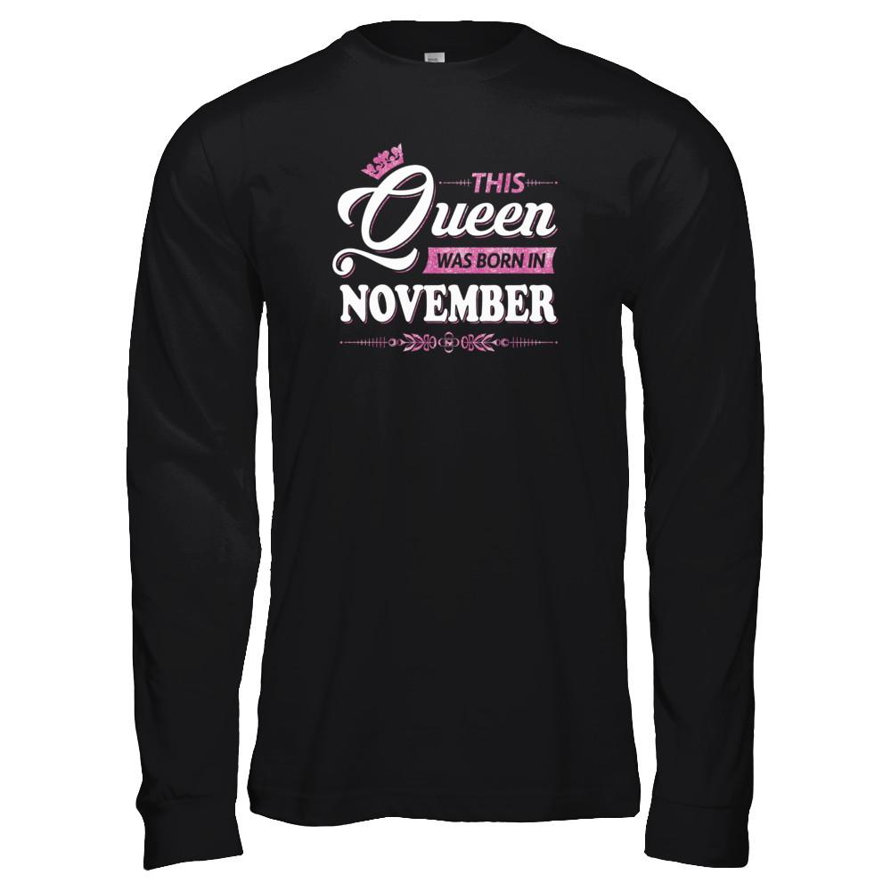 This Queen Was Born In November-T-Shirt & Tank Top-Long Sleeve T-Shirt-Black