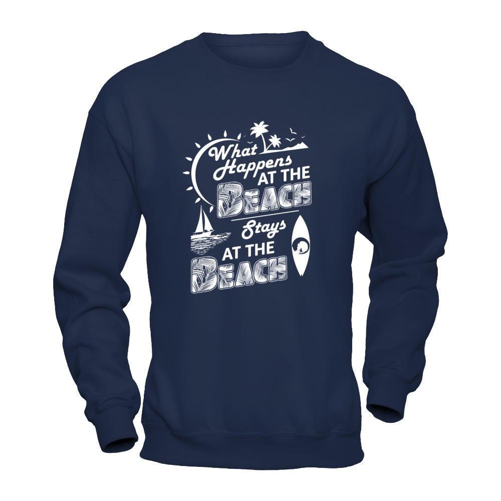 What Happens At The Beach Stays At The Beach-T-Shirt & Tank Top-Crewneck Sweatshirt-Navy