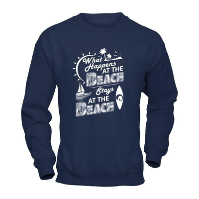What Happens At The Beach Stays At The Beach-T-Shirt & Tank Top-Crewneck Sweatshirt-Navy