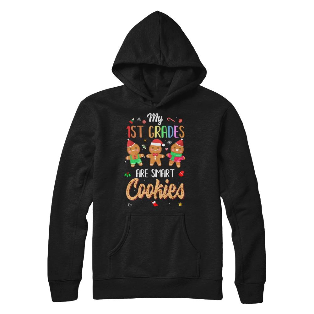 Teacher My 1st Graders Are Smart Cookies Christmas-T-Shirt & Sweatshirt-Pullover Hoodie-Black