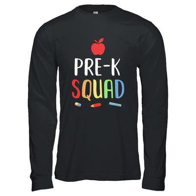 Pre-K Preschool Squad Back To School Teacher Gift-T-Shirt & Hoodie-Long Sleeve T-Shirt-Black
