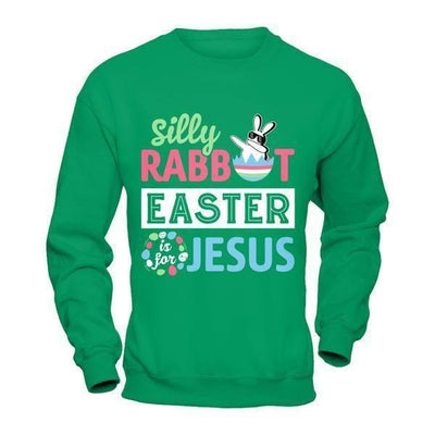 Dabbing Silly Rabbit Easter Is For Jesus-T-Shirt & Hoodie-Crewneck Sweatshirt-Irish Green