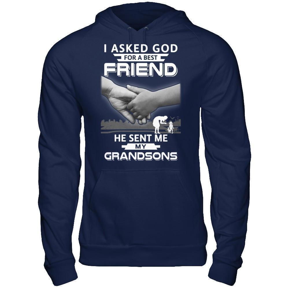 I Asked God For A Best Friend He Sent Me My Grandsons-T-Shirt & Hoodie-Pullover Hoodie-Navy