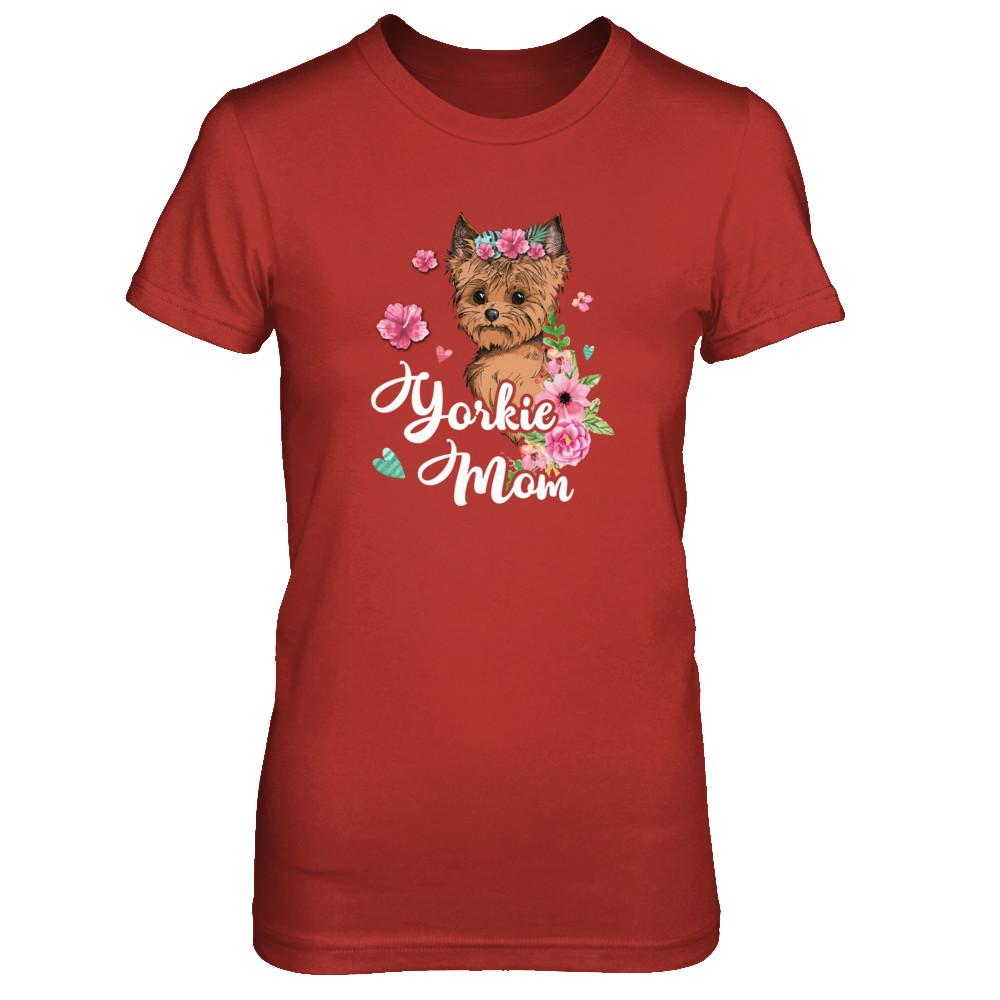 Yorkie Mom Funny Dog Mom Gift Idea-T-Shirt & Tank Top-Women's T-Shirt-Red