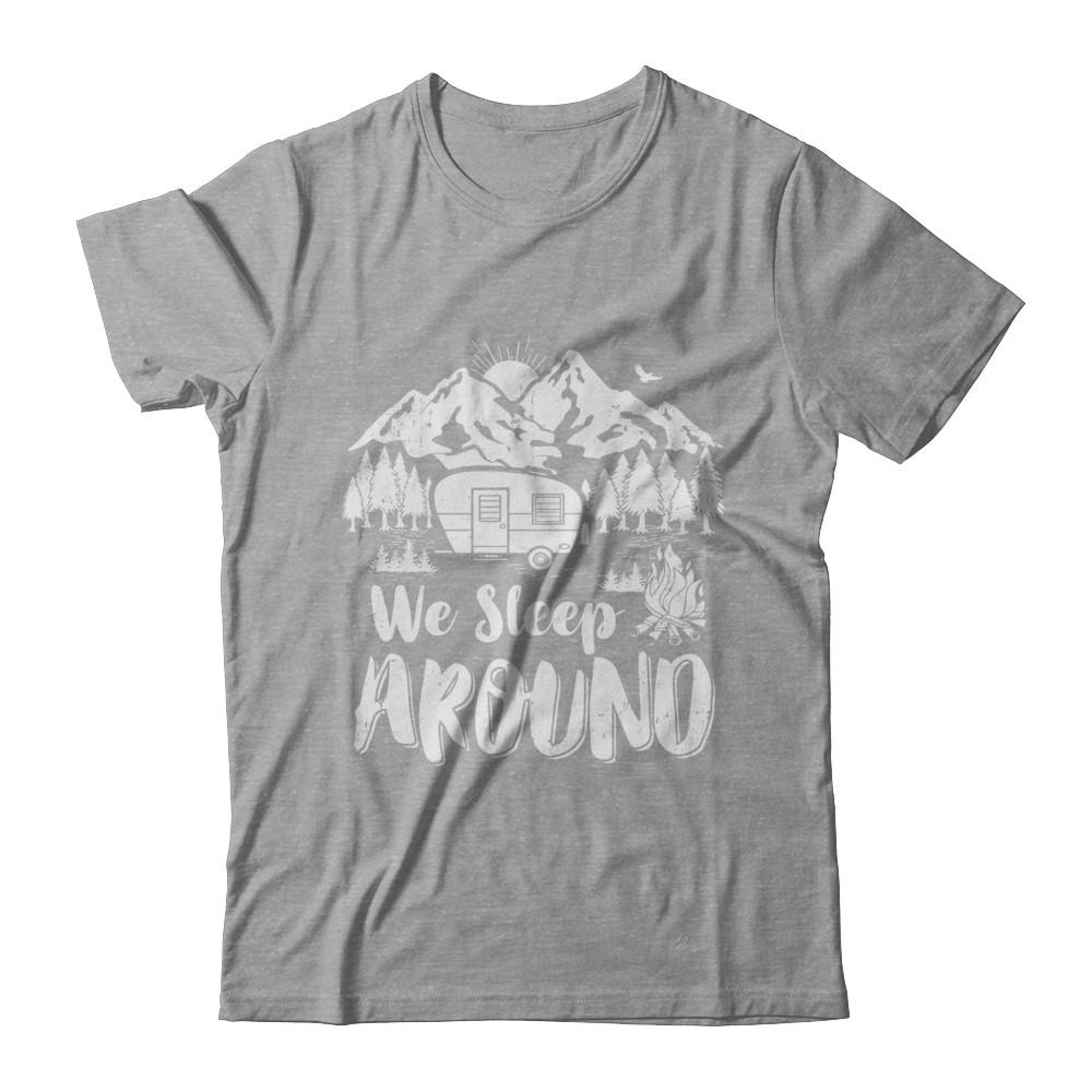 We Sleep Around Funny Husband Wife Camping-T-Shirt & Hoodie-Classic T-Shirt-Sport Grey