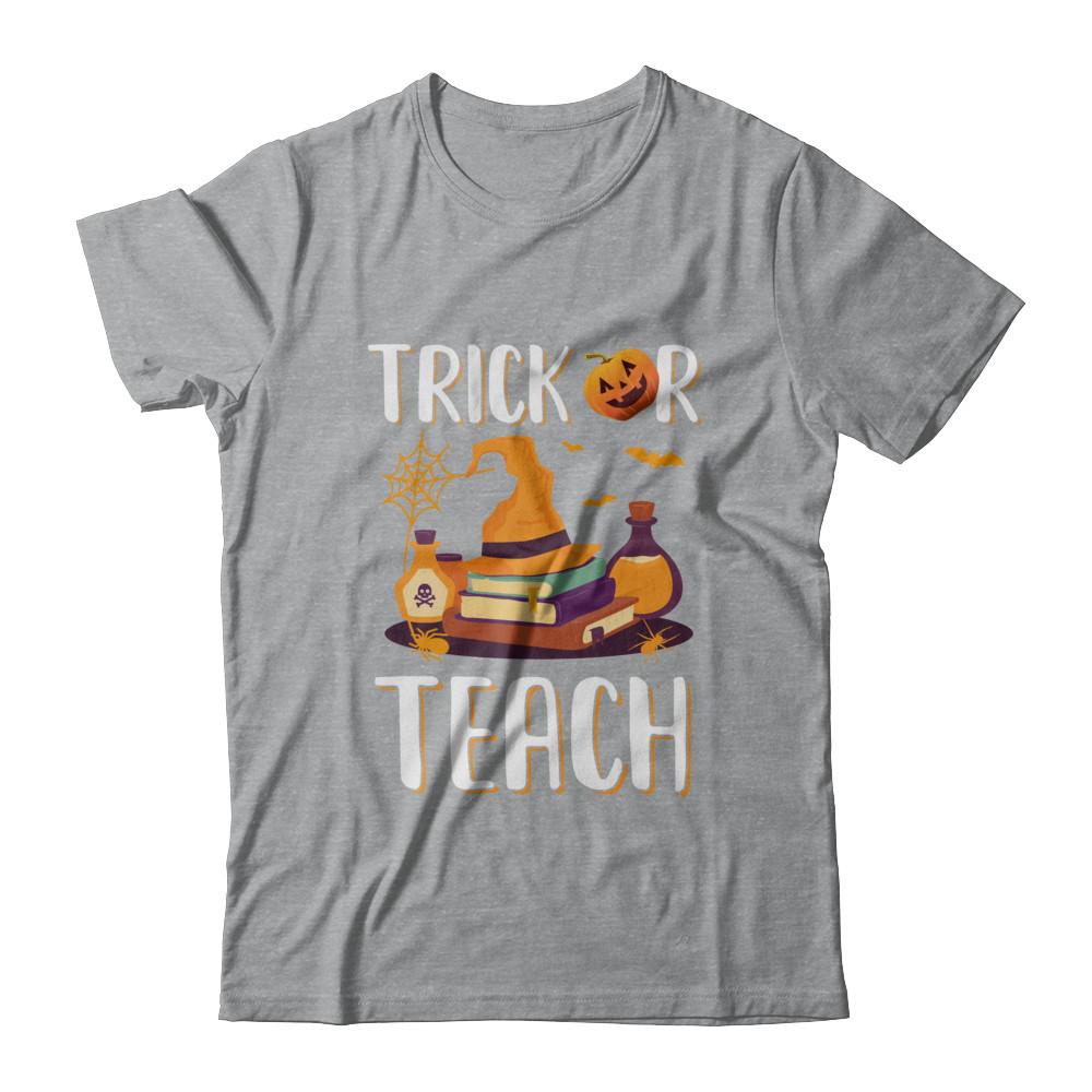 Trick Or Teach Halloween Gift Costume For Teacher-T-Shirt & Hoodie-Classic T-Shirt-Sport Grey