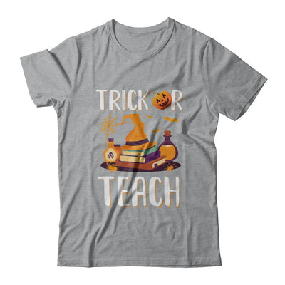 Trick Or Teach Halloween Gift Costume For Teacher-T-Shirt & Hoodie-Classic T-Shirt-Sport Grey