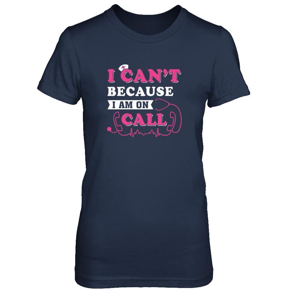I Can't Because I'm On Call-T-Shirt & Tank Top-Women's T-Shirt-Navy