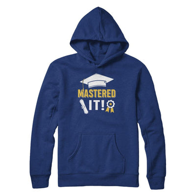 Masters Degree Mastered It Graduation Graduate Gift-T-Shirt & Hoodie-Pullover Hoodie-Deep Royal