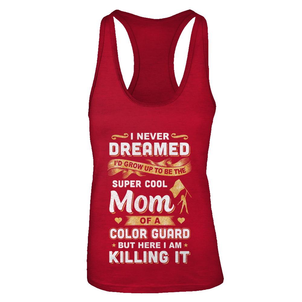 I'd Grow Up To Be The Super Cool Mom Of A Color Guard-T-Shirt & Tank Top-Women's Ideal Racerback Tank-Red