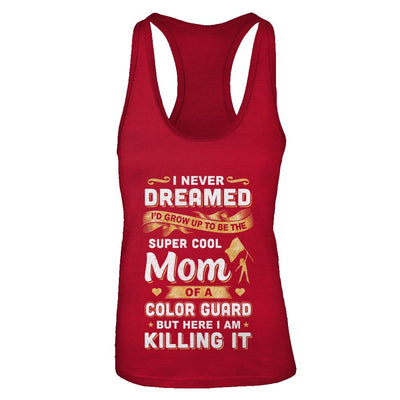 I'd Grow Up To Be The Super Cool Mom Of A Color Guard-T-Shirt & Tank Top-Women's Ideal Racerback Tank-Red
