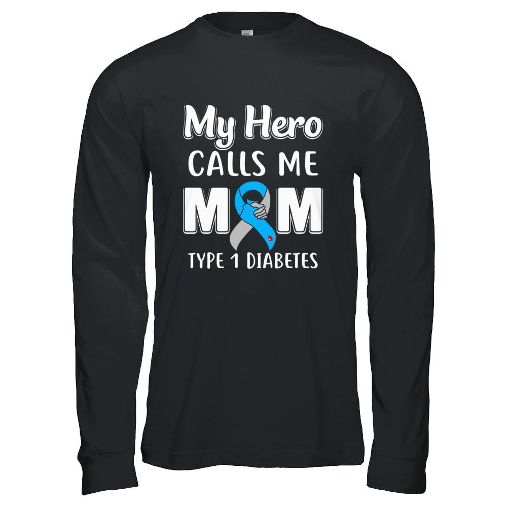 Son Daughter My Hero Calls Me Mom T1D Type1 Diabetes-T-Shirt & Hoodie-Long Sleeve T-Shirt-Black