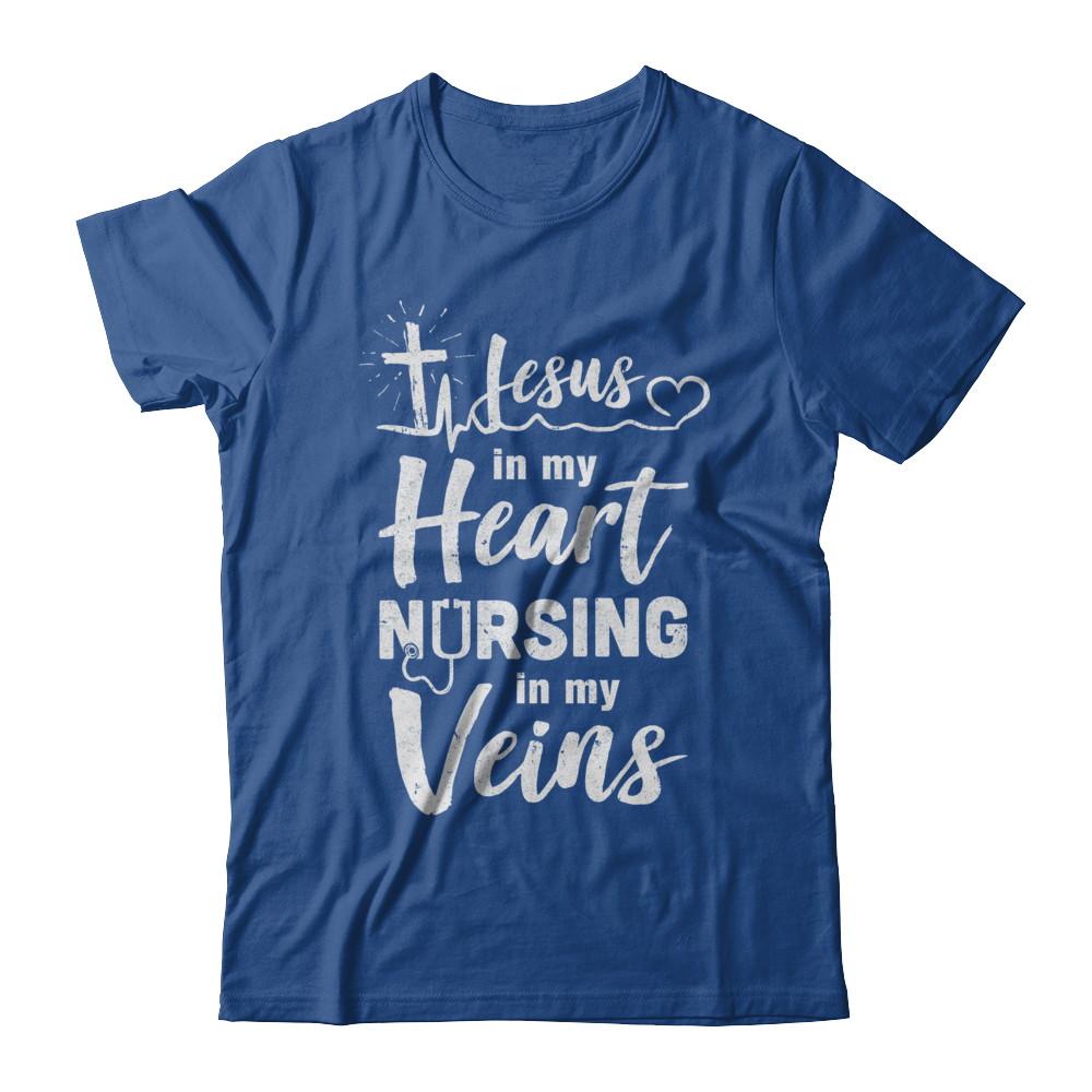 Jesus In My Heart Nursing In My Veins Nurse-T-Shirt & Hoodie-Classic T-Shirt-Royal