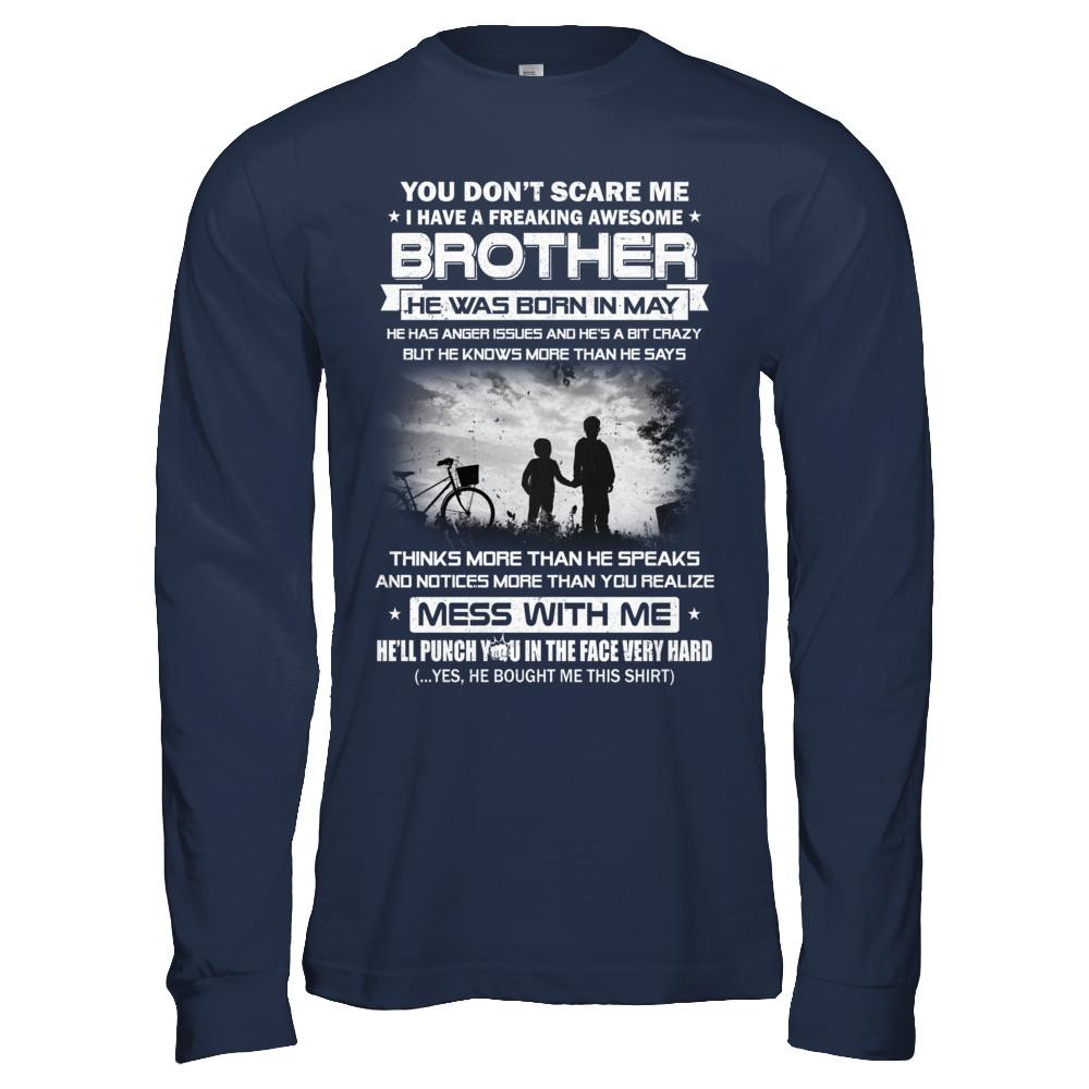 Freaking Awesome Brother He Was Born In May Sister-T-Shirt & Hoodie-Long Sleeve T-Shirt-Navy