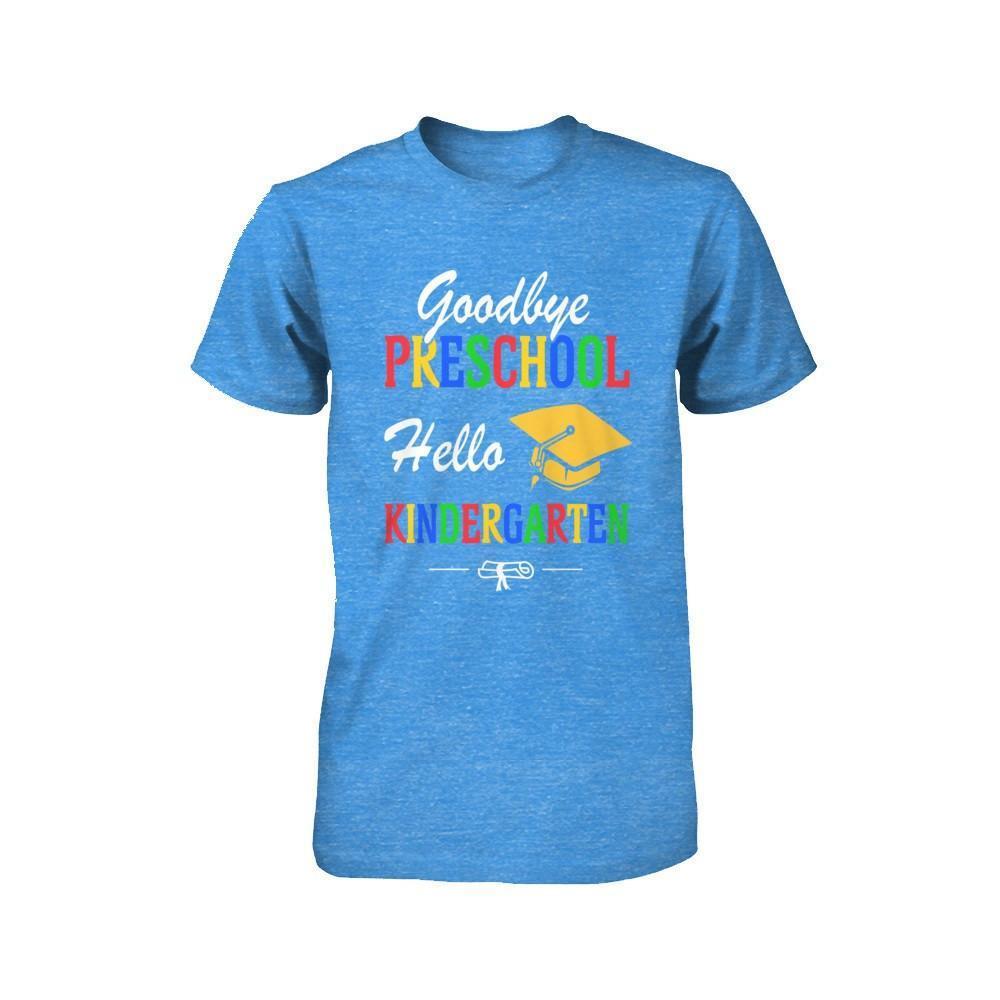 Goodbye Preschool Hello Kindergarten Youth-Youth Shirt-Youth T-Shirt-True Royal Triblend