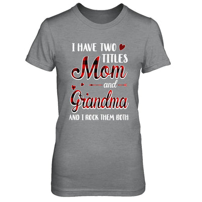 Red Plaid I Have Two Titles Mom And Grandma-T-Shirt & Hoodie-Women's T-Shirt-Sport Grey