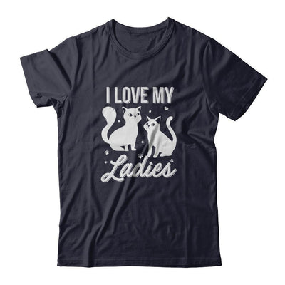 I Love My Ladies Funny Cats Lover-T-Shirt & Tank Top-Premium T-Shirt-Midnight Navy