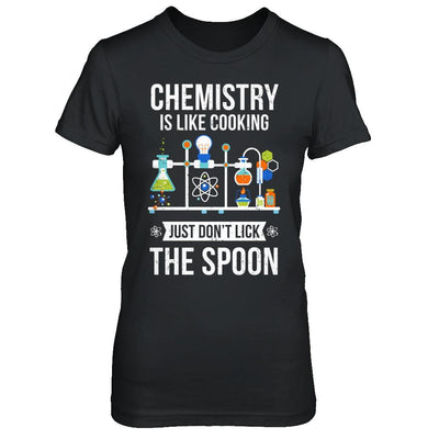 Chemistry Is Like Cooking Funny Science Lovers Gift-T-Shirt & Hoodie-Women's T-Shirt-Black