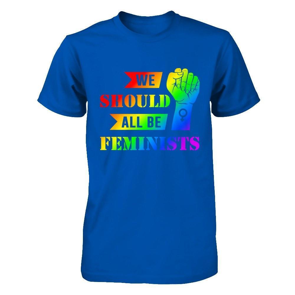 We Should All Be Feminists Lgbt-T-Shirt & Hoodie-Premium T-Shirt-Royal