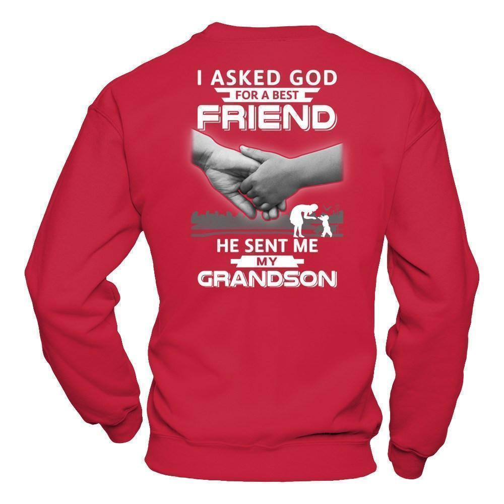 I Asked God For A Best Friend He Sent Me My Grandson-T-Shirt & Hoodie-