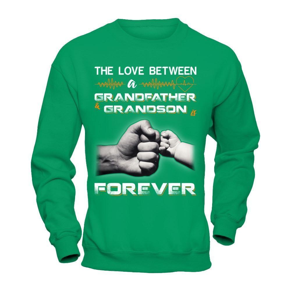The Love Between A Grandfather And Grandson Is Forever-T-Shirt & Hoodie-Crewneck Sweatshirt-Irish Green