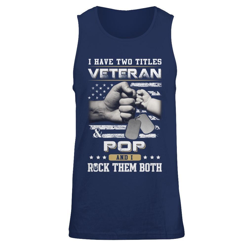 I Have Two Titles Veteran And Pop-T-Shirt & Hoodie-Unisex Tank-Navy