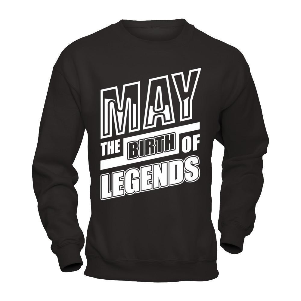 May The Birth Of Legends-T-Shirt & Hoodie-Crewneck Sweatshirt-Black