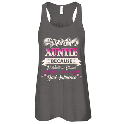 They Call Me Auntie Because Partner In Crime-T-Shirt & Tank Top-