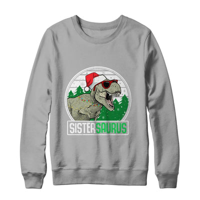 Sistersaurus Sister Dinosaur T-Rex Family Christmas-T-Shirt & Sweatshirt-Crewneck Sweatshirt-Light Steel