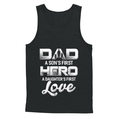 Dad A Sons First Hero A Daughters First Love Fathers Day Gift-T-Shirt & Hoodie-Unisex Tank-Black