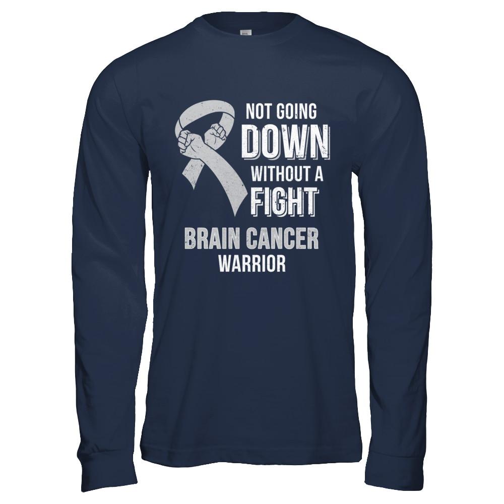 Not Going Down Without A Fight Brain Cancer Warrior-T-Shirt & Hoodie-Long Sleeve T-Shirt-Navy