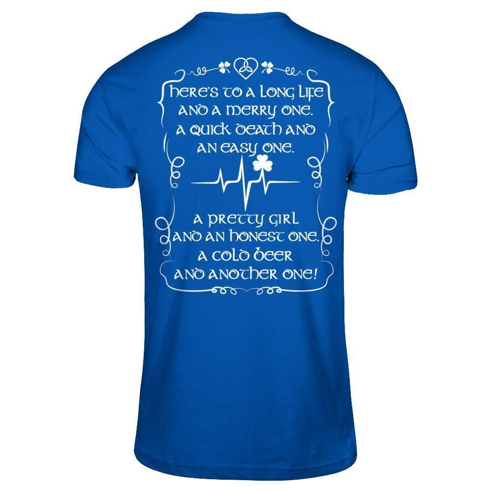 Here's To A Long Life And A Merry One A Quick Death-T-Shirt & Hoodie-Premium T-Shirt-Royal