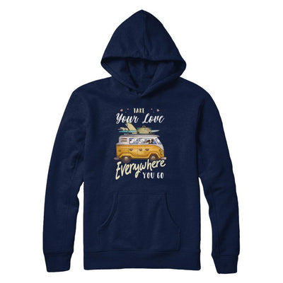 Take Your Love Everywhere You Go Couple-T-Shirt & Hoodie-Pullover Hoodie-Navy