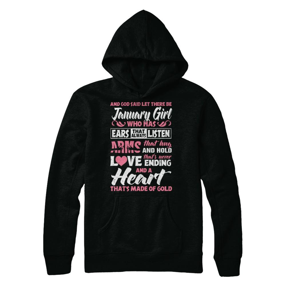 And God Said Let There Be January Girl Ears Arms Love Heart-T-Shirt & Hoodie-