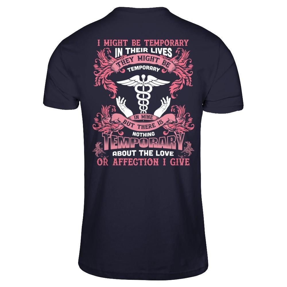 I Might Be Temporary In Their Lives They Might Be Temporary-T-Shirt & Hoodie-Premium T-Shirt-Midnight Navy