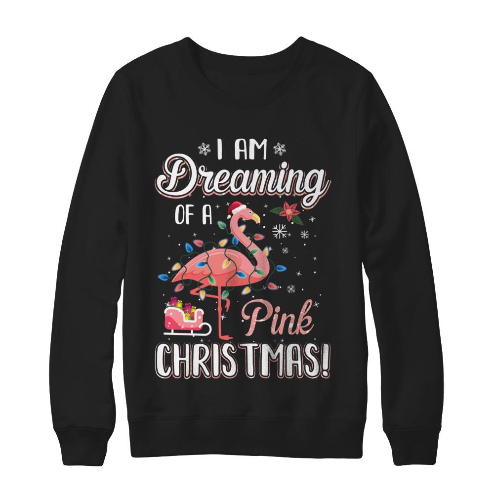 I Am Dreaming Of A Pink Christmas Flamingo Gifts-T-Shirt & Sweatshirt-Crewneck Sweatshirt-Black