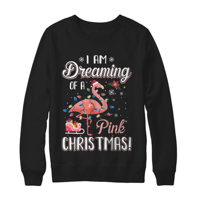 I Am Dreaming Of A Pink Christmas Flamingo Gifts-T-Shirt & Sweatshirt-Crewneck Sweatshirt-Black