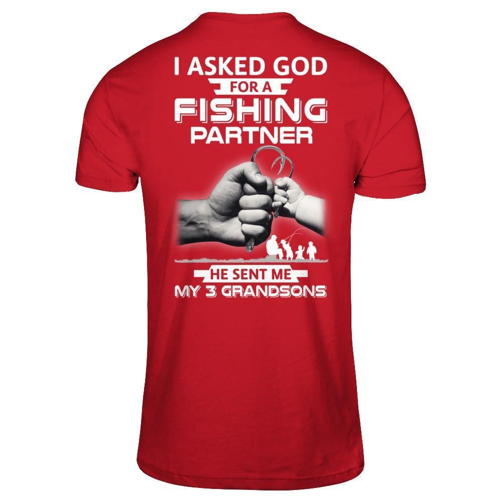I Asked God For A Fishing Partner He Sent Me My Three Grandsons-T-Shirt & Hoodie-Classic T-Shirt-Red