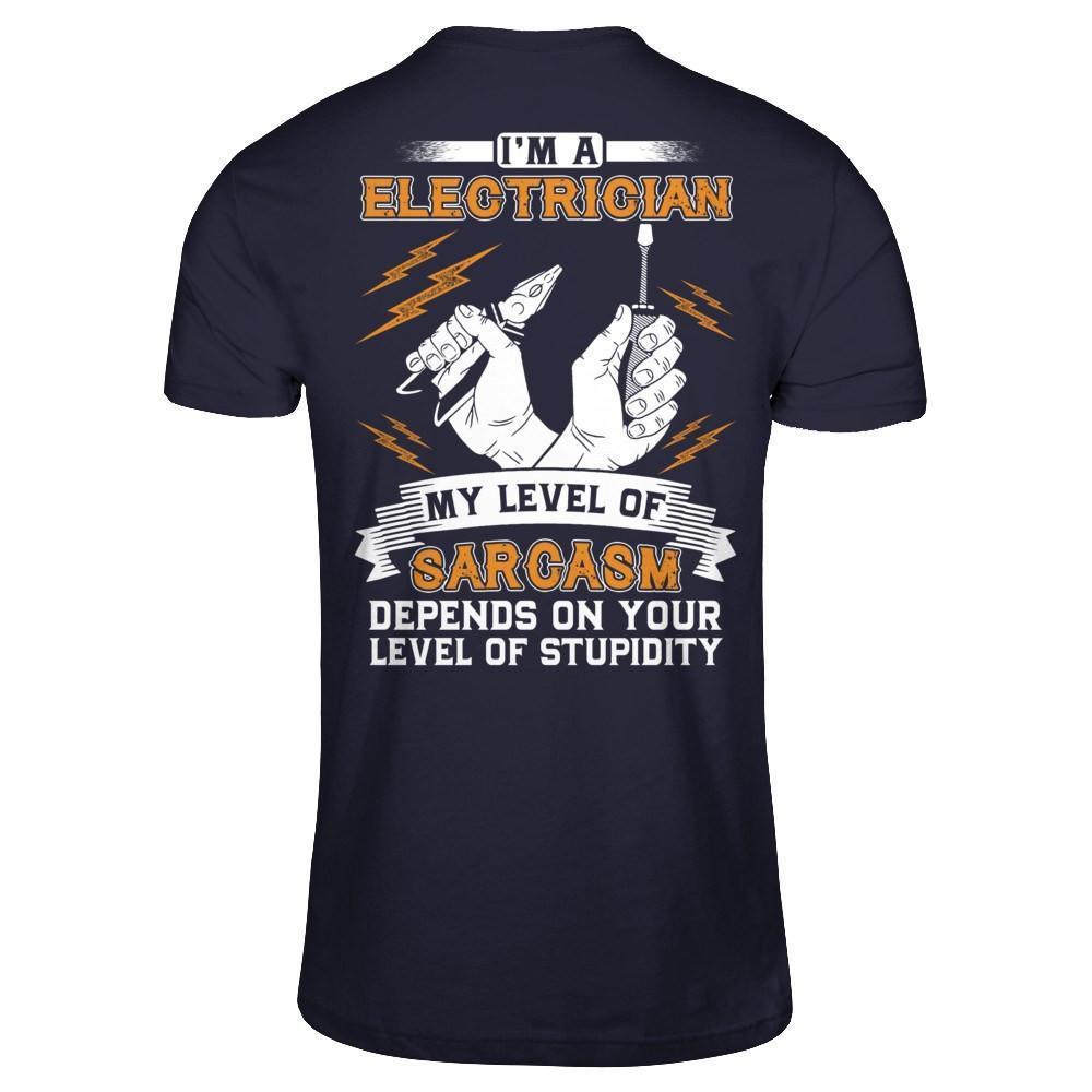 I'm An Electrician My Level Of Sarcasm Depends On Your Level Of Stupidity-T-Shirt & Hoodie-Premium T-Shirt-Midnight Navy